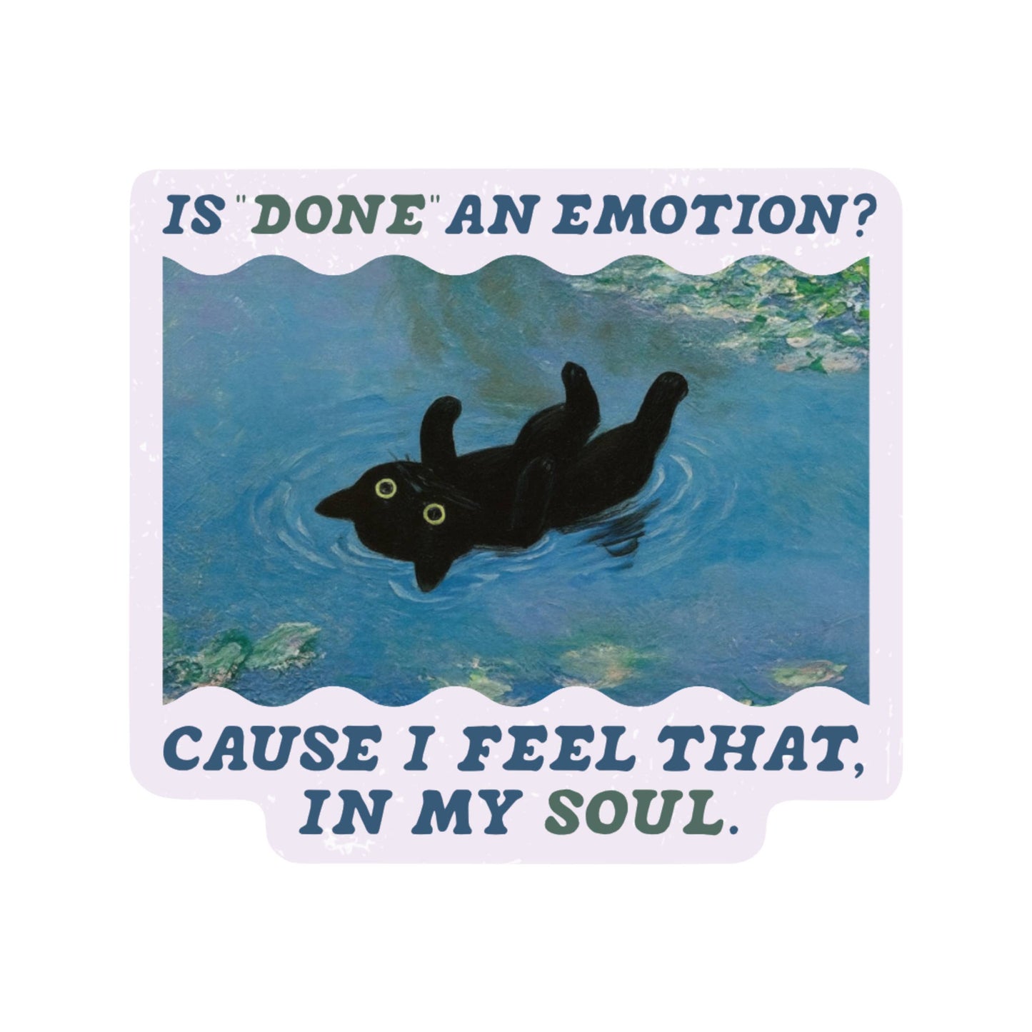 Mental Health Cute Kitty Cat Pond High Quality Vinyl Sticker
