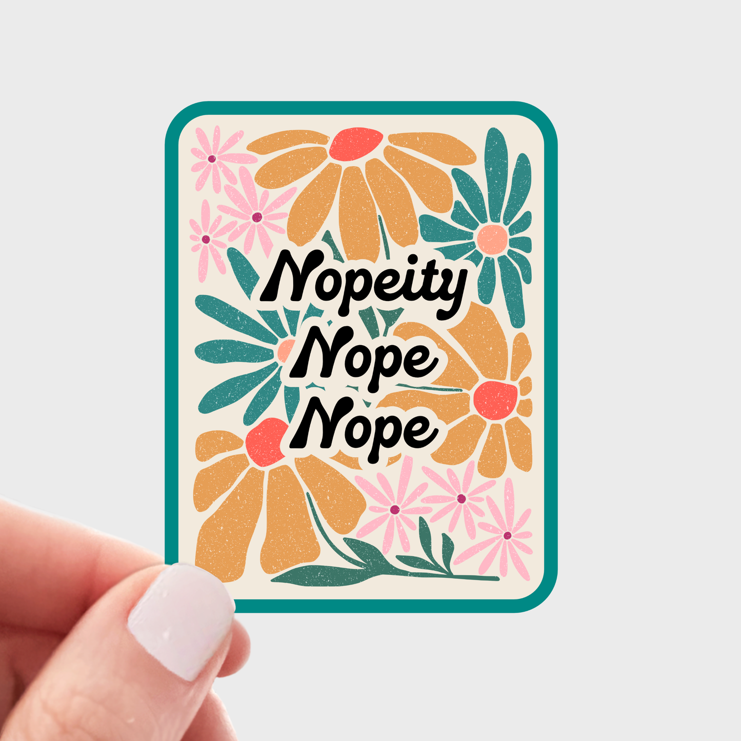 Nopeity Nope Nope Sticker