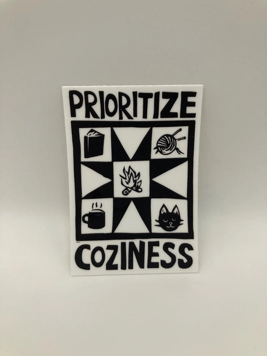 3" Vinyl Sticker - Prioritize Coziness