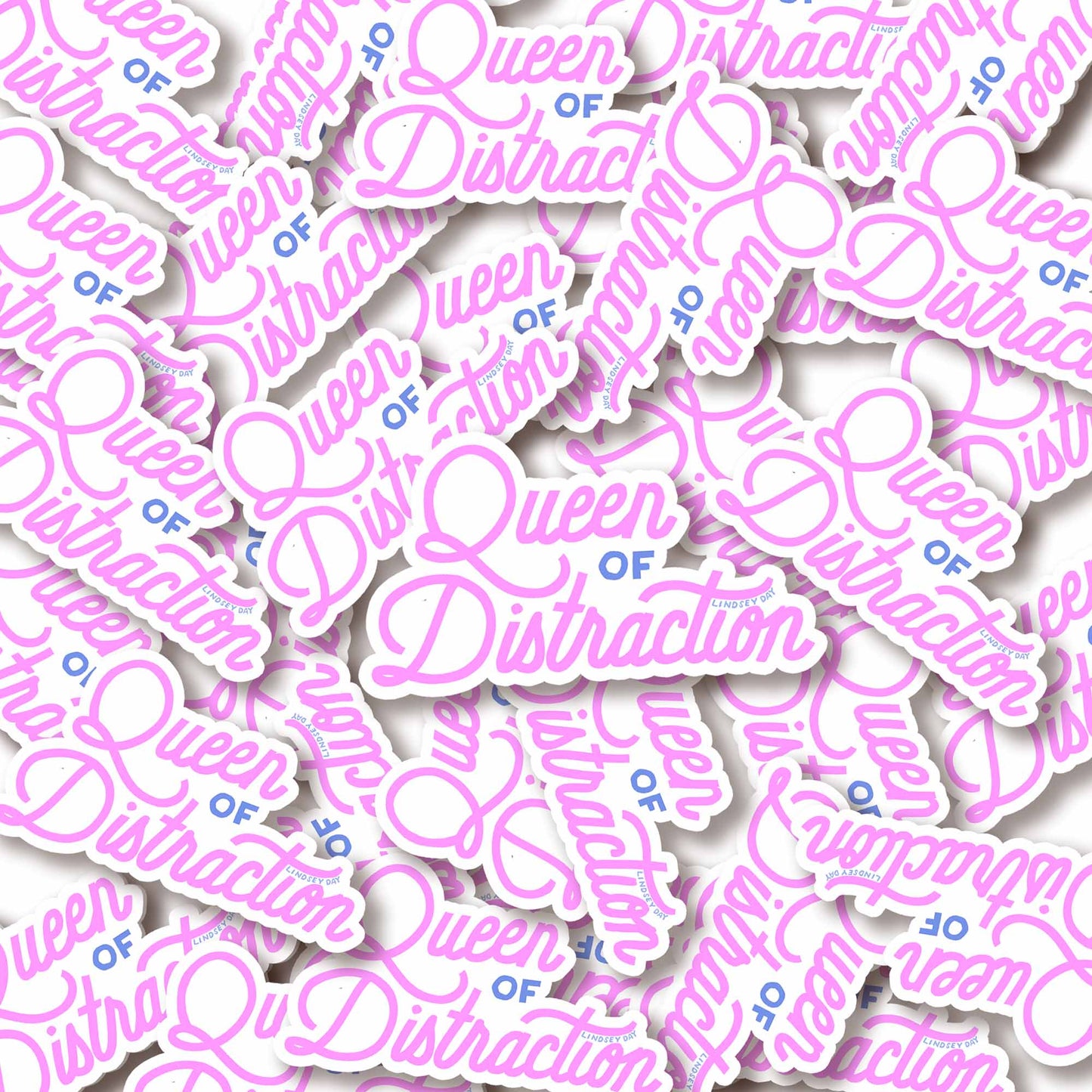 Queen of Distraction Sticker